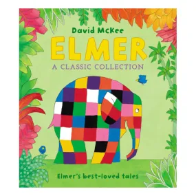 Elmer: A Classic Collection